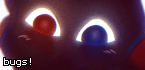bugs!