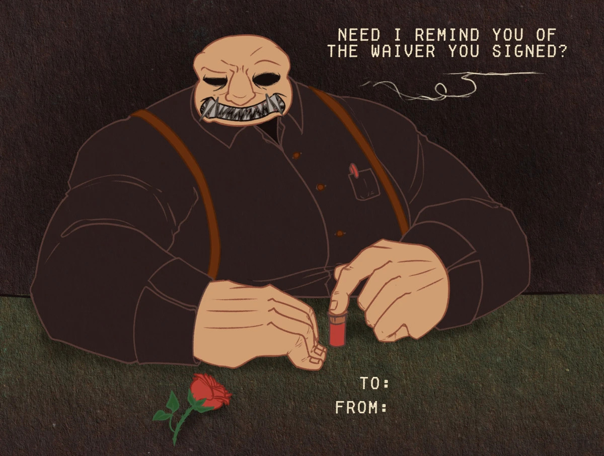 Drawing (styled as a shitpost valentines day card) of Buckshot Roulette Dealer looking down with mild disdain at a rose on the desk, fiddling with an empty red shell. He says: 'Need I remind you of the waiver you signed?
